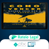 Como Vencer Quando Você Não é o Favorito - Rubens Teixeira