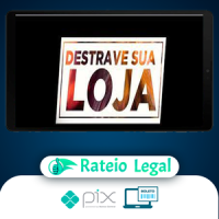 Destrave Sua Loja - João Alberto