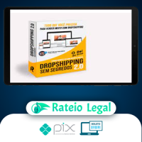 Dropshipping Sem Segredos 2.0 - Rei Do Drop
