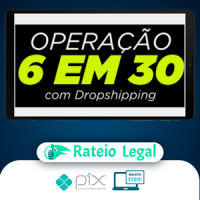 Operação 6 em 30 - Dropvictor