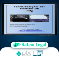 Manutenção em Fontes de PC - Luis Carlos Burgos