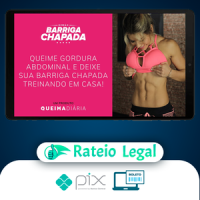 Queima Diária: Missão Barriga Chapada - Lana Pessoa