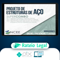 Projeto de Estruturas de Aço (Super Combo M1+M2+M3) - Ncee