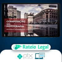 Composição Fotográfica - Armando Vernaglia Jr