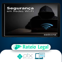 Curso Invasão de Redes Wifi (Pentest) - EADCCNA