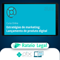 Estratégias de Marketing para Produtos Digitais - Alura