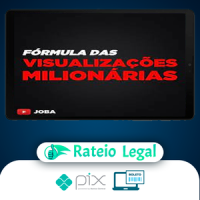 Formula Das Visualizações Milionárias - Joba