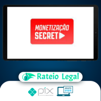 Monetização Secreta - Denis Bai
