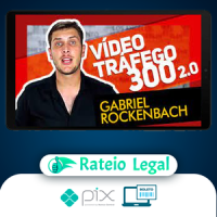 Vídeo Tráfego 300 - Gabriel Rockenbach