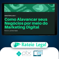 Como Alavancar seus Negócios por meio do Marketing Digital - Lucimar Sasso