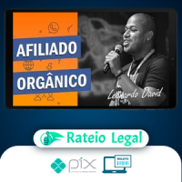 Curso Afiliado Orgânico - Leonardo David