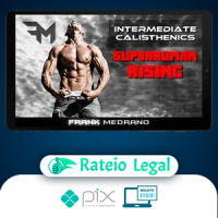 Calisthenics Beginner to Intermediate - Frank Medrano [INGLÊS]