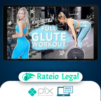 Intensive Max Glute Hypertrophy Program - Robin Gallant [INGLÊS]