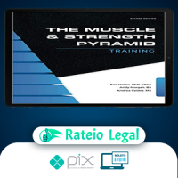 The Muscle and Strength Pyramid Training v2.0 - Eric Helms, Andy Morgan, Andrea Valdez [INGLÊS]