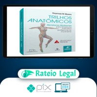 Trilhos Anatômicos 3ª edição - Thomas W. Myers