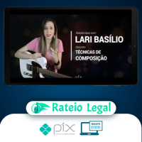 Masterclass Técnicas de Composição (Guitarra) - Lari Basílio