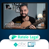 Violão Para Churrasco (Nível Zero ao Avançado) - Aprendendo Com o Tio