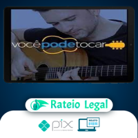 Você Pode Tocar: Curso Completo de Violão - Renato Faleiro