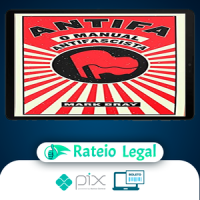 ANTIFA, O Manual Antifascista - Mark Bray