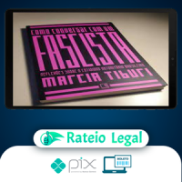 Como Conversar Com Um Fascista - Marcia Tiburi