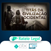 Titãs da Civilização Ocidental - Brasil Paralelo