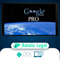 Explorando e criando Mapas com Google Earth Pro - Renato Quieza da Vitoria