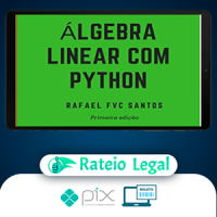 Álgebra Linear com Python - Rafael F.V.C. Santos
