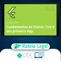 Alura: Fundamentos de Flutter Crie o seu Primeiro App - Alex Felipe