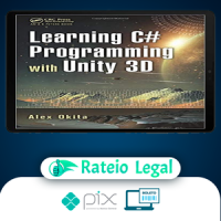 Learning C # Programming With Unity 3D 2Nd Edition - Alex Okita [Inglês]