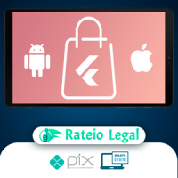 Crie Uma Loja Virtual Completa: Android e IOS com Flutter - Daniel Ciolfi