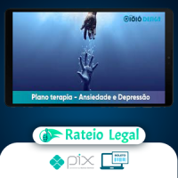 Plano Terapia Para Ultrapassar Ansiedade e Depressão - Francisco Capelo