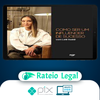 Como Ser Um Influencer de Sucesso - Lelê Saddi