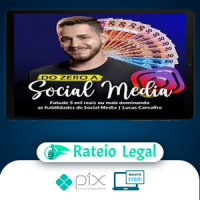 Do Zero a Social Media - O Lucas Carva
