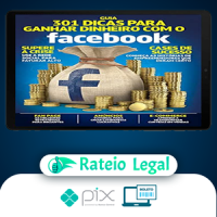 Guia 301 Dicas para Ganhar Dinheiro com o Facebook - Online Editora
