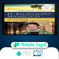 20 Passos para a Paz Interior - Padre Reginaldo Manzotti