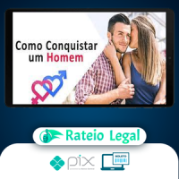 Como Conquistar Um Homem: Mulher de Alto Nível - Gabriel Melo