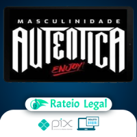 Masculinidade Autêntica - Ruan Lisboa