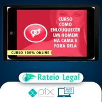 Como Enlouquecer os Homens na Cama e Fora Dela - Vanessa de Oliveira