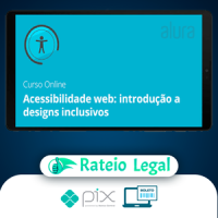 Acessibilidade Web: Introdução a Designs Inclusivos - Alura