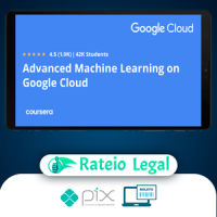 Advanced Machine Learning On Google Cloud - Google Cloud [INGLÊS]