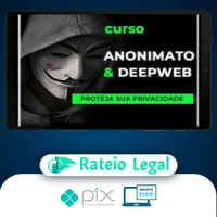 Anonimato e DeepWeb - Anderson Almeida