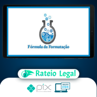 Fórmula da Formatação - Lukas Mussoi