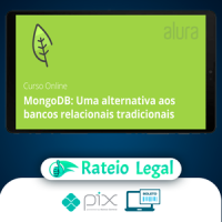 MongoDB: Uma Alternativa Aos Bancos Relacionais Tradicionais - Alura