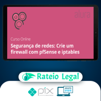 Segurança de Redes: Firewall com pfSense e Iptables - Alura