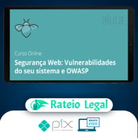 Segurança Web: Vulnerabilidades e OWASP - Alura