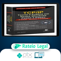 TCP IP: Teoria e Pratica em Redes Windows - Julio Battisti