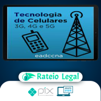 Tecnologia de Celulares (3g, 4g, 5g) - EADCCNA