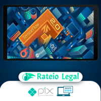 Tensorflow 2.0: Um Guia Completo Sobre o Novo TensorFlow - Jones Granatyr