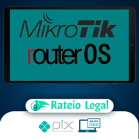 Curso Completo de Mikrotik RouterOS! Do Simples ao Avançado! - Vitor Mazuco