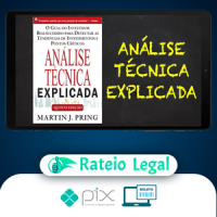 Análise Técnica Explicada - Martin J Pring